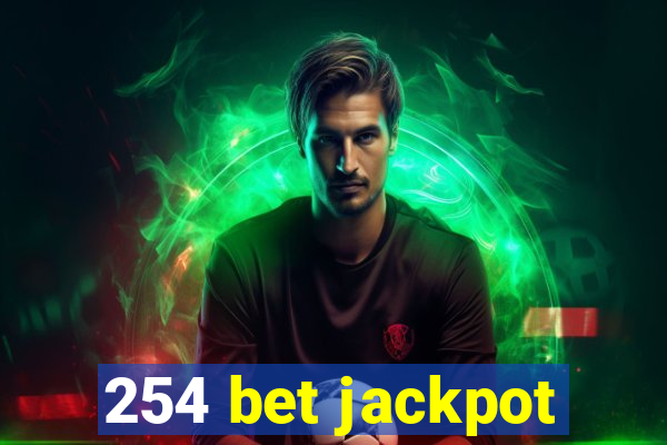 254 bet jackpot